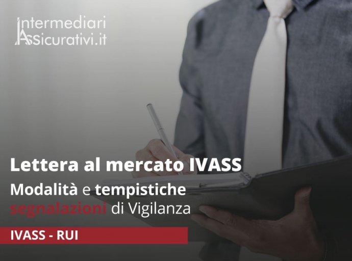 Lettera al mercato IVASS: modalità e tempistiche segnalazioni di Vigilanza